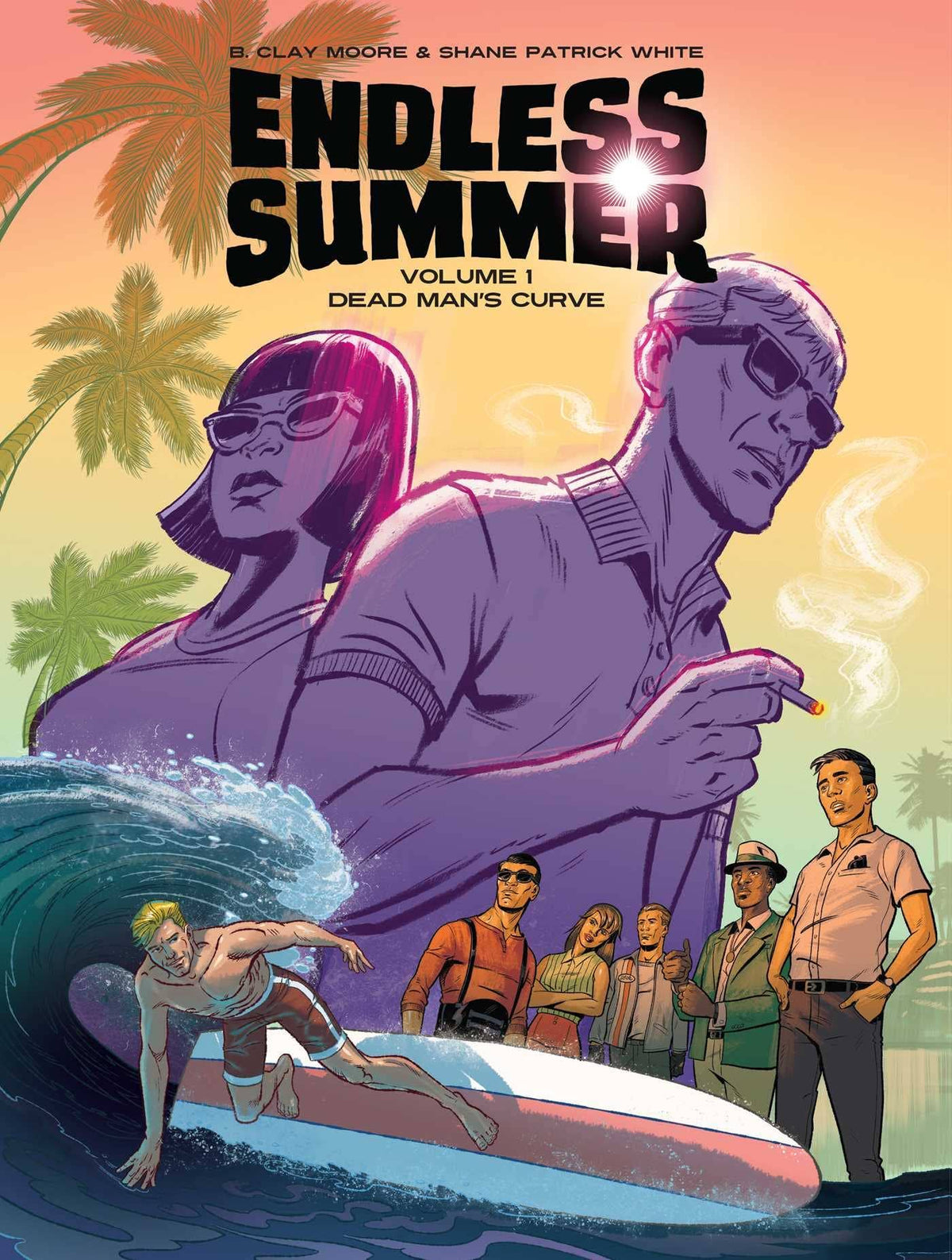 Endless Summer, Vol. 1: Dead Man's Curve by Moore, B. Clay: New