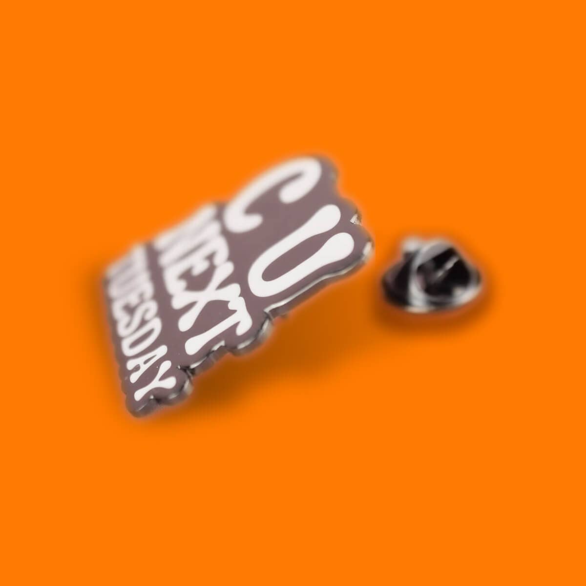 C U NEXT TUESDAY ENAMEL PIN