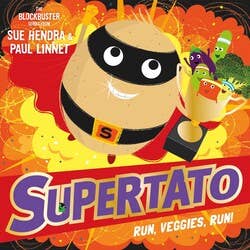 Supertato Run Veggies Run by Sue Hendra: Board Books; 30 pages / English