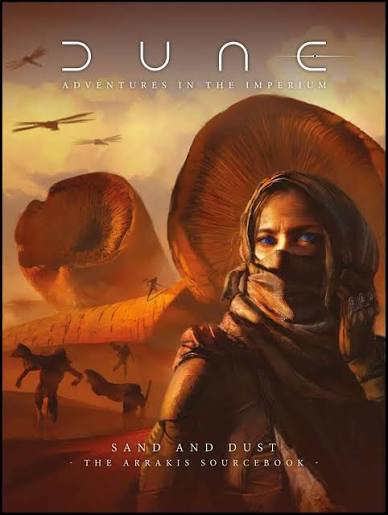 Dune - Sand and Dust - The Arrakis Sourcebook