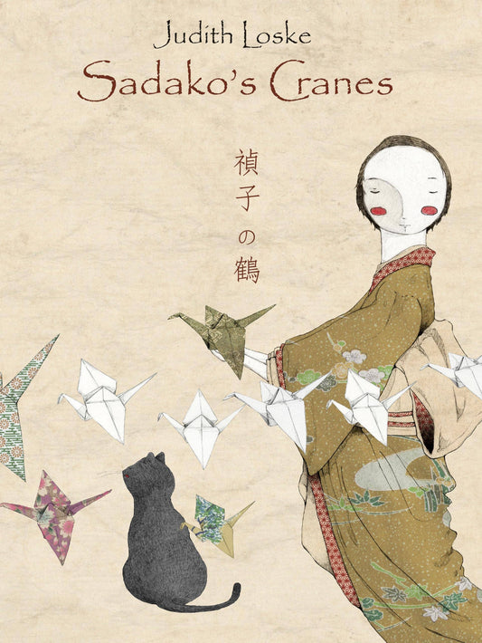 Sadako's Cranes by Judith Loske: New