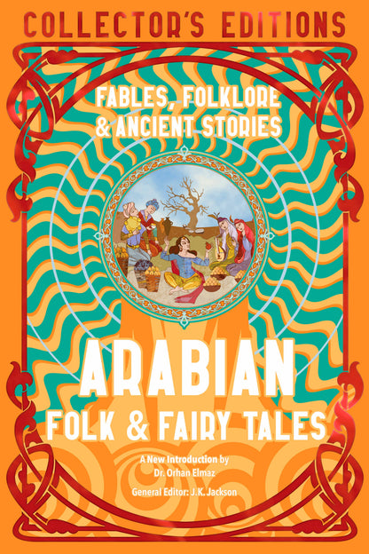 Arabian Folk & Fairy Tales: Flame Tree Collector's Editions