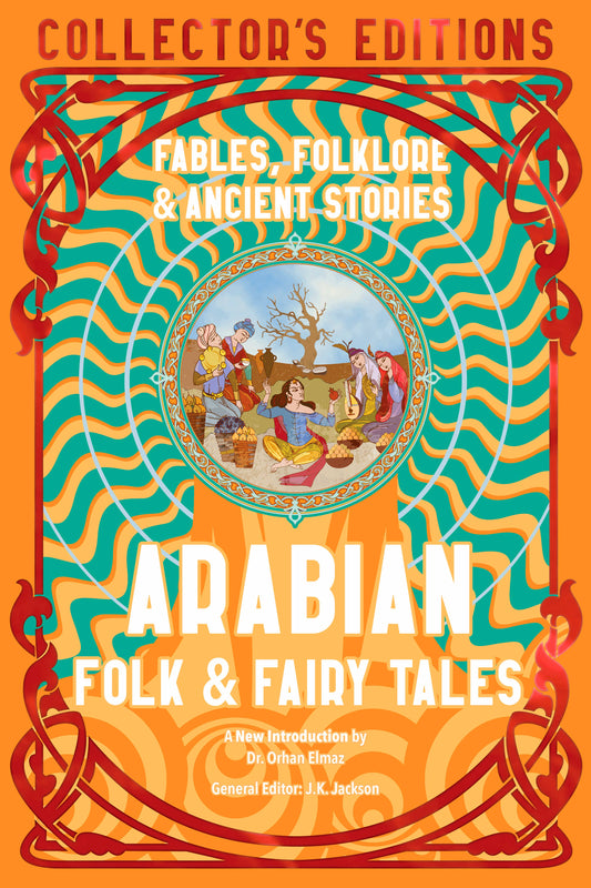 Arabian Folk & Fairy Tales: Flame Tree Collector's Editions