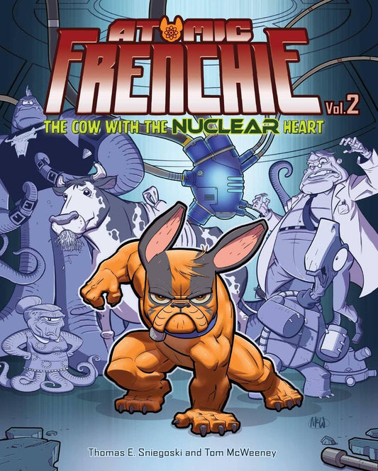 Atomic Frenchie, Vol. 2 by McWeeney, Tom | Sniegoski, Tom: New