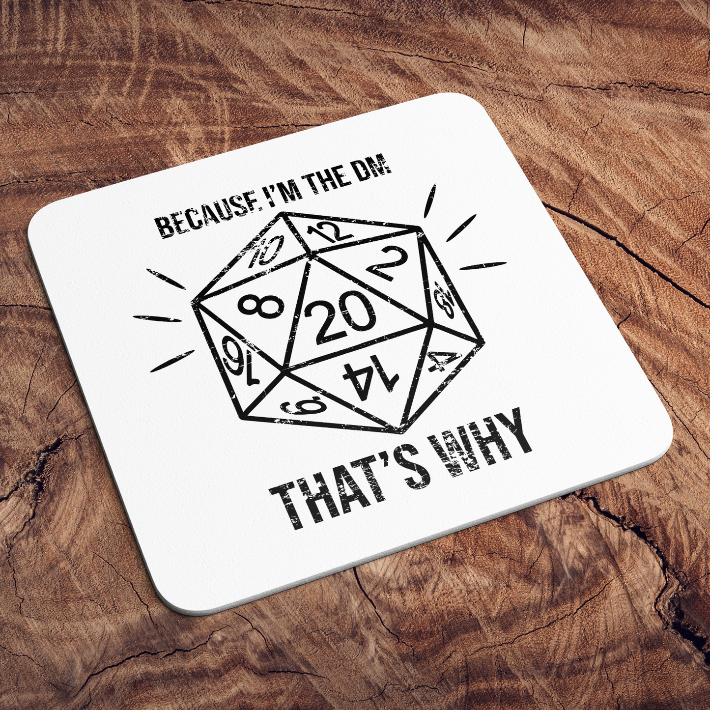 "Because I’m The DM" D&D Coaster