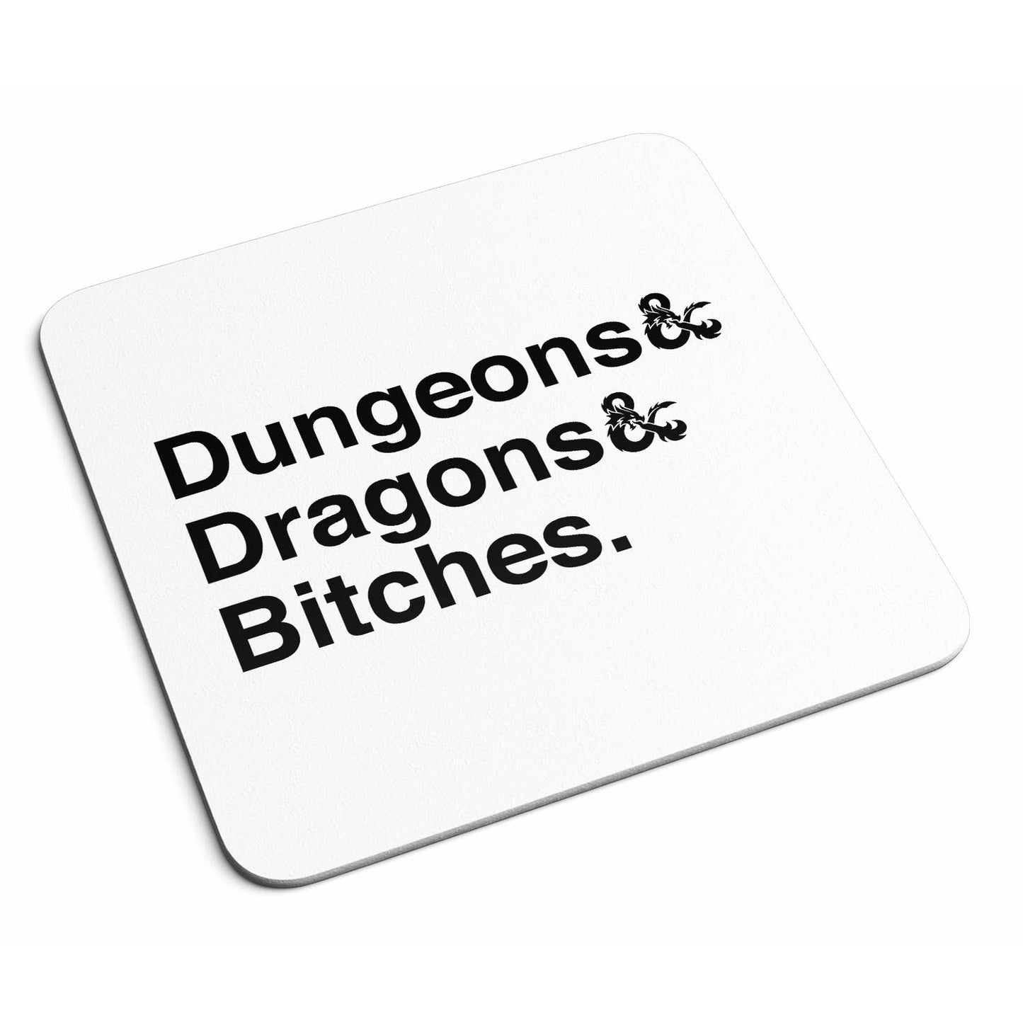 Dungeons & Dragons & Bitches Coaster