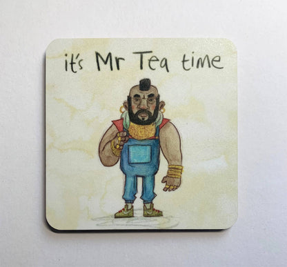 It's Mr Tea Time - Mr T - 80s gifts for men - Coaster
