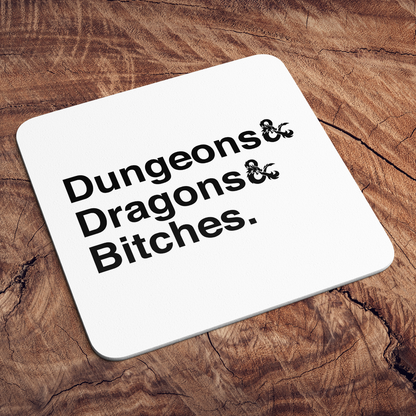 Dungeons & Dragons & Bitches Coaster