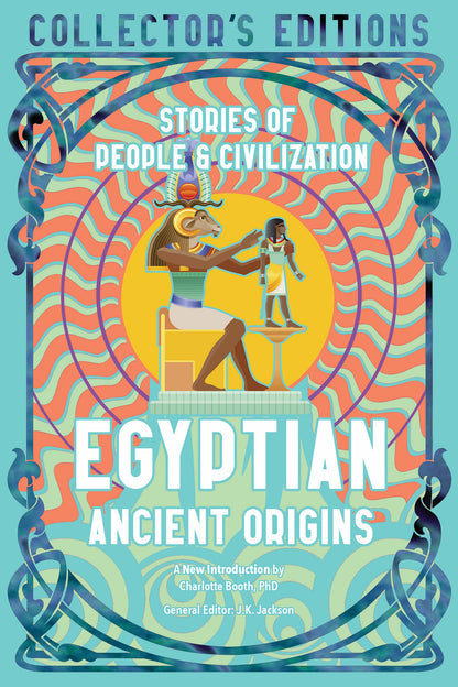 Egyptian Ancient Origins: Flame Tree Collector's Editions