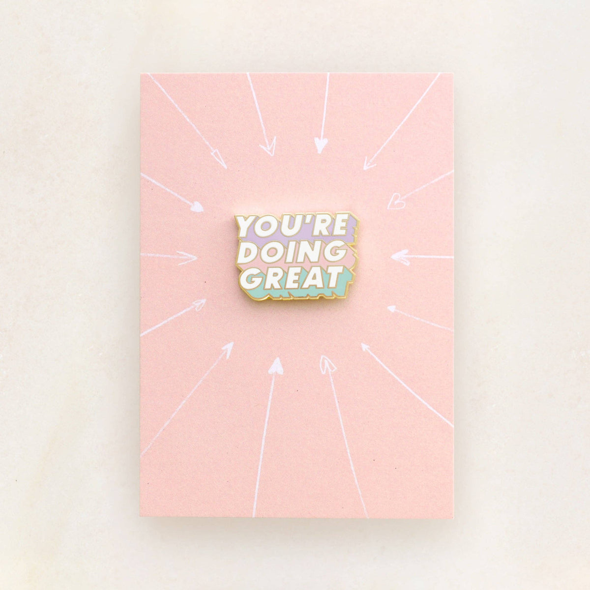 You're Doing Great - Enamel Pin