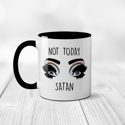 "Not Today Satan" Funny black handle ceramic Mug