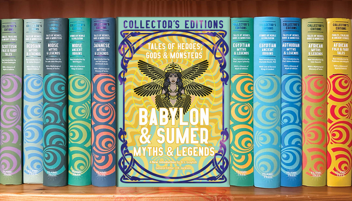 Babylon & Sumer Myths & Legends: Flame Tree Collector's Editions