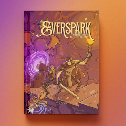 Everspark -  Fantasy TTRPG in which you tell epic tales