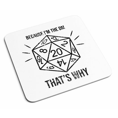 "Because I’m The DM" D&D Coaster