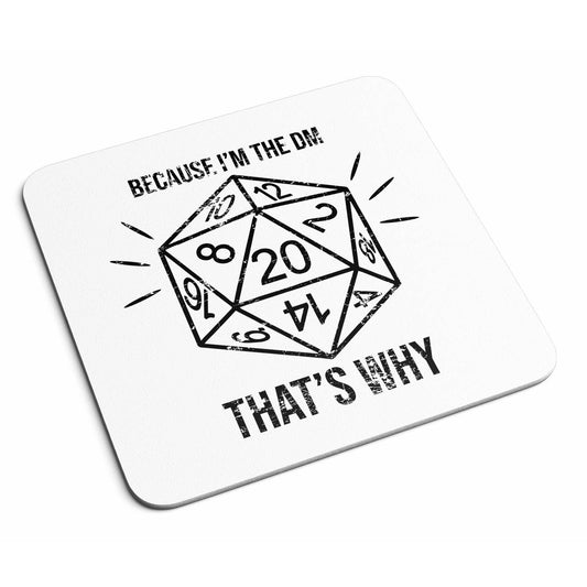 "Because I’m The DM" D&D Coaster