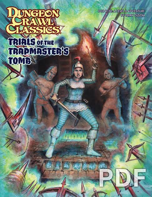 Dungeon Crawl Classics - Trials of the Trapmaster's Tomb